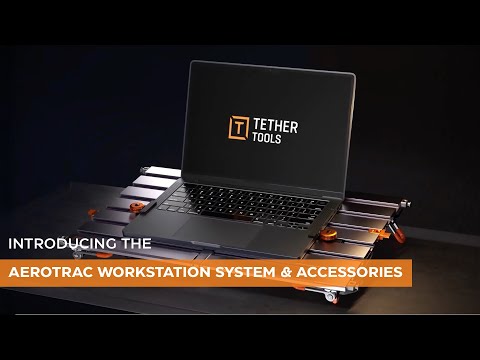 Video introduction of AeroTrac Workstation System by Tether Tools.