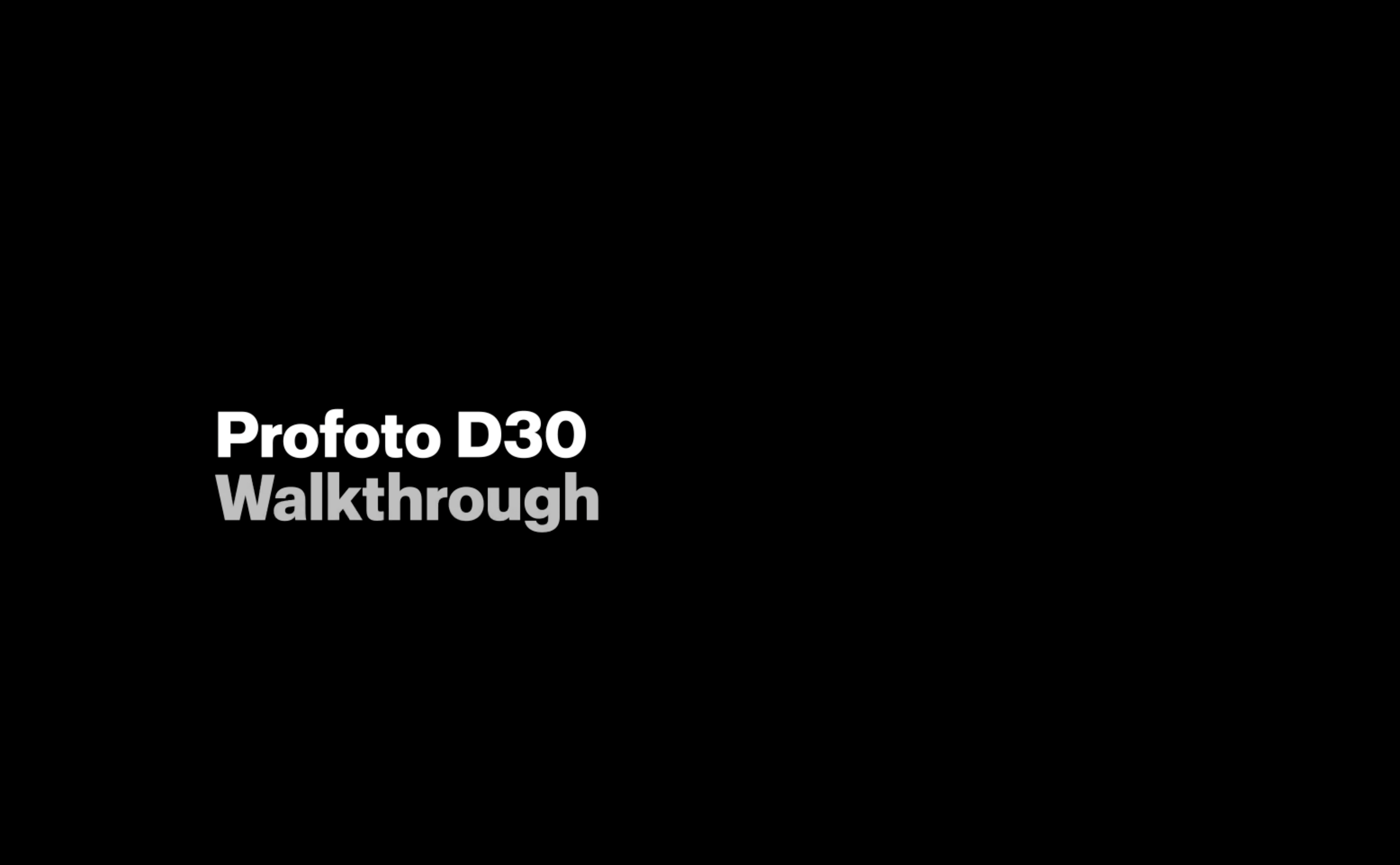 Profoto original D30 Walkthrough video. 