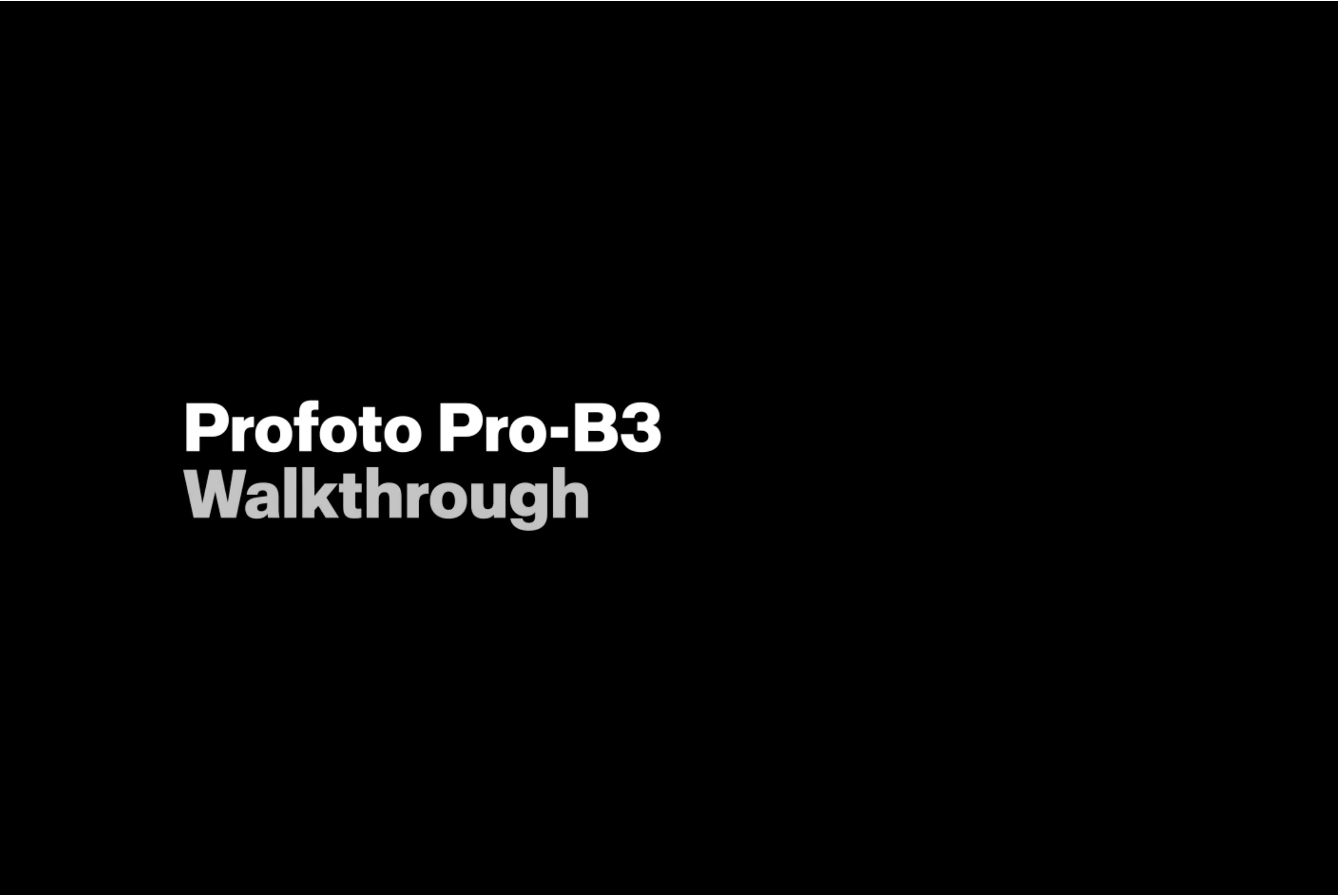 Profoto Pro-B3 Product Walkthrough